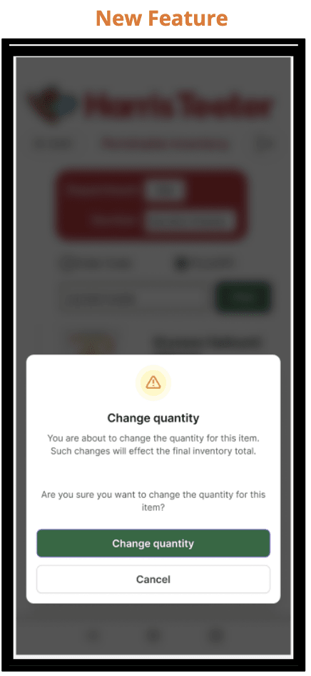 New confirmation dialog asking the user to confirm a quantity change before it is applied.